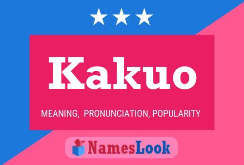 Kakuo Name Poster