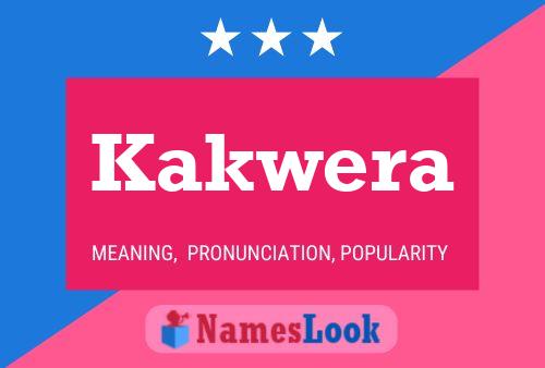 Kakwera Name Poster