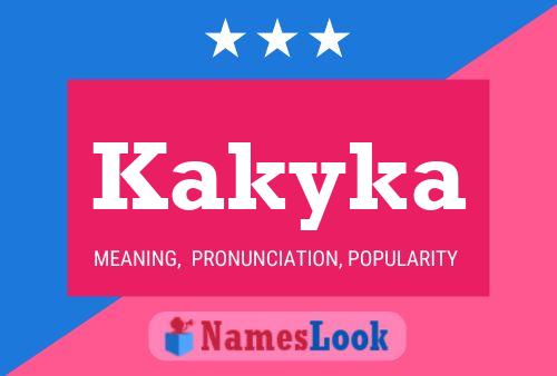 Kakyka Name Poster