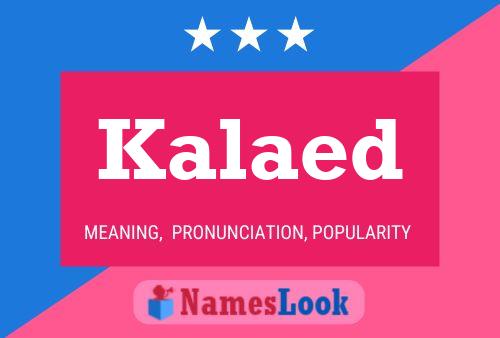 Kalaed Name Poster