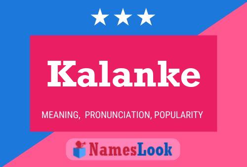 Kalanke Name Poster