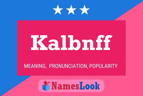 Kalbnff Name Poster