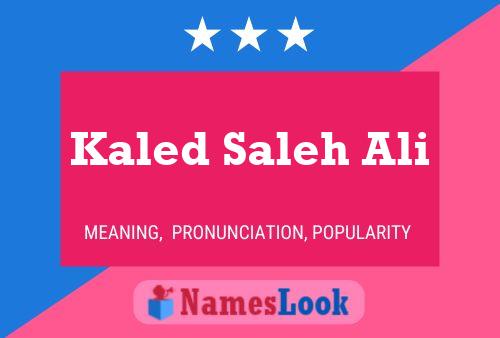 Kaled Saleh Ali Name Poster