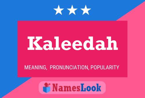 Kaleedah Name Poster