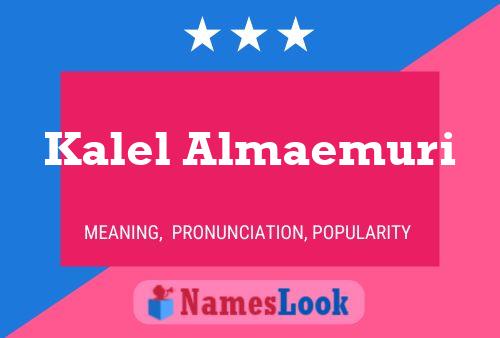 Kalel Almaemuri Name Poster