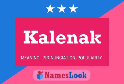 Kalenak Name Poster