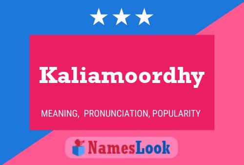 Kaliamoordhy Name Poster