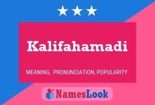 Kalifahamadi Name Poster