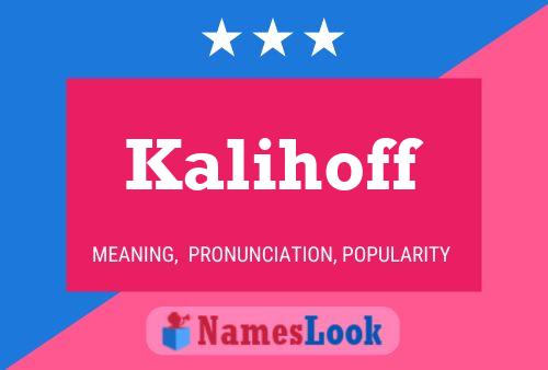 Kalihoff Name Poster