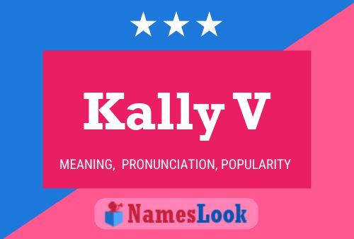 Kally V Name Poster