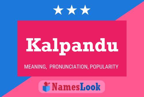 Kalpandu Name Poster