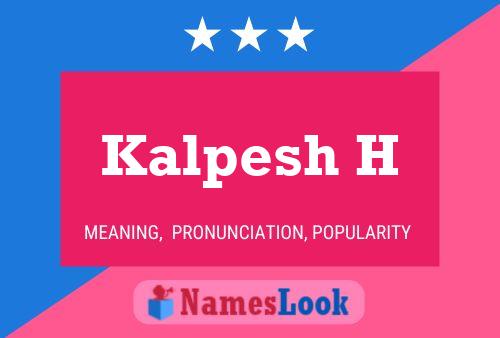 Kalpesh H Name Poster