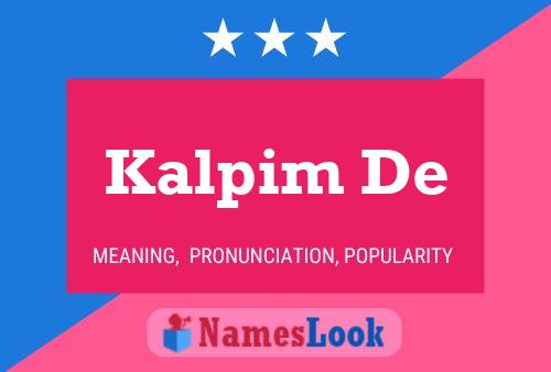 Kalpim De Name Poster