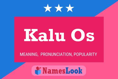 Kalu Os Name Poster