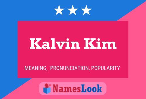 Kalvin Kim Name Poster