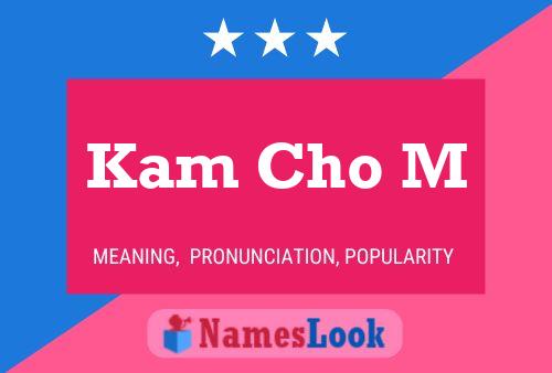 Kam Cho M Name Poster