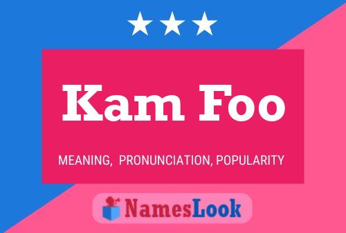 Kam Foo Name Poster