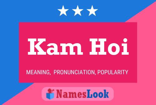 Kam Hoi Name Poster