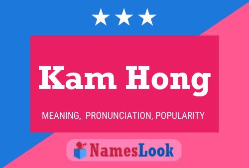 Kam Hong Name Poster