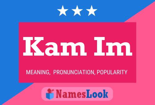 Kam Im Name Poster