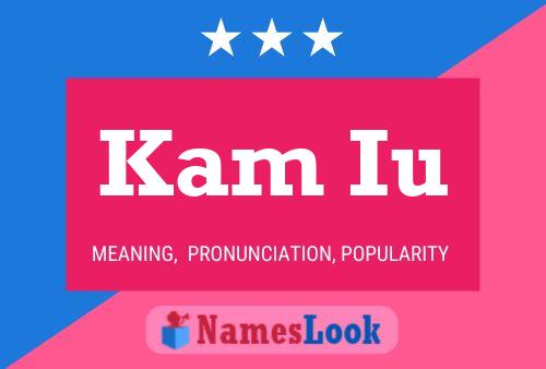 Kam Iu Name Poster