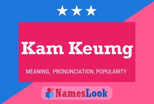 Kam Keumg Name Poster