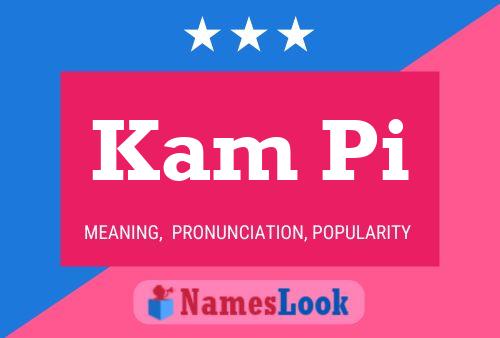 Kam Pi Name Poster