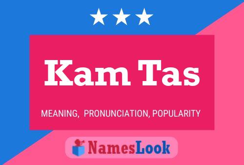 Kam Tas Name Poster