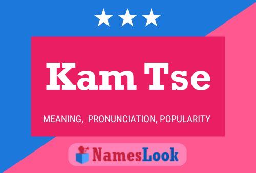 Kam Tse Name Poster