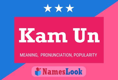 Kam Un Name Poster