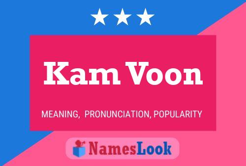 Kam Voon Name Poster