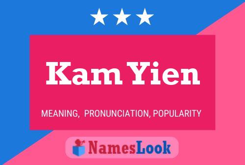 Kam Yien Name Poster