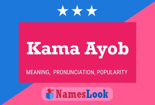 Kama Ayob Name Poster