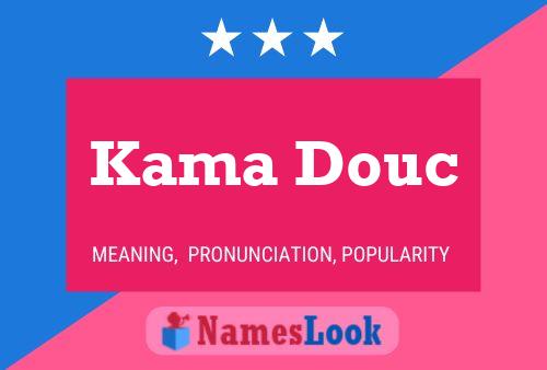 Kama Douc Name Poster