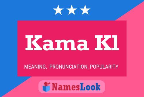 Kama Kl Name Poster