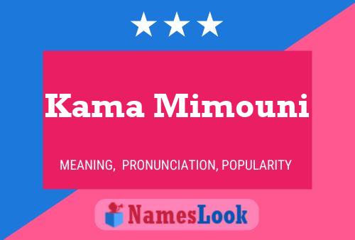 Kama Mimouni Name Poster