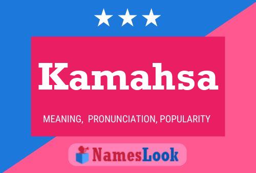 Kamahsa Name Poster