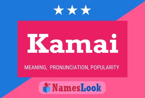 Kamai Name Poster