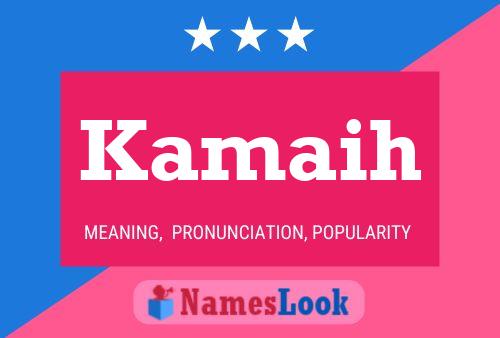 Kamaih Name Poster