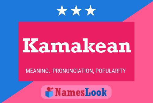 Kamakean Name Poster