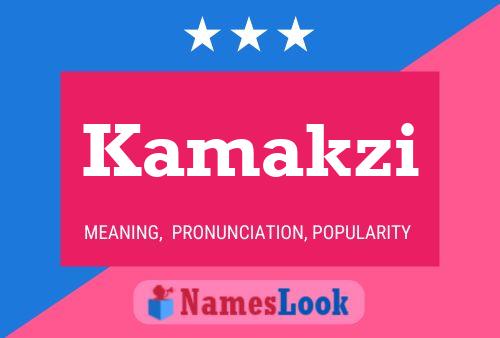 Kamakzi Name Poster