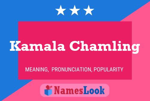 Kamala Chamling Name Poster