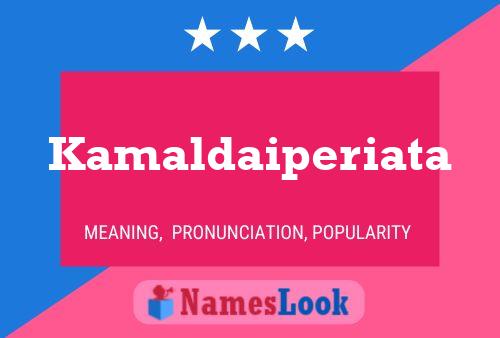 Kamaldaiperiata Name Poster