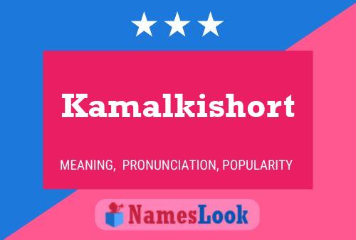 Kamalkishort Name Poster