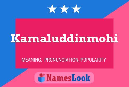 Kamaluddinmohi Name Poster