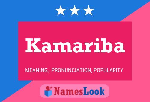 Kamariba Name Poster