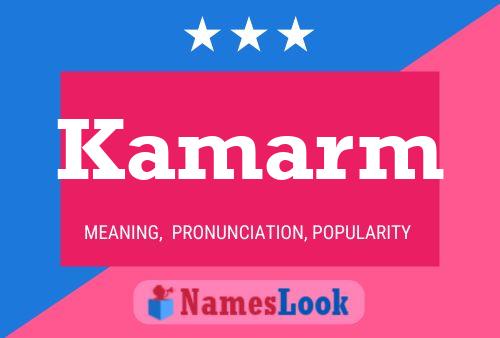 Kamarm Name Poster