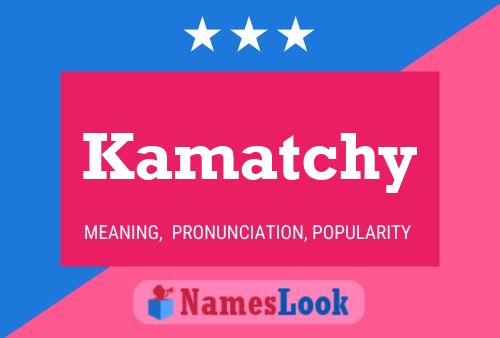 Kamatchy Name Poster