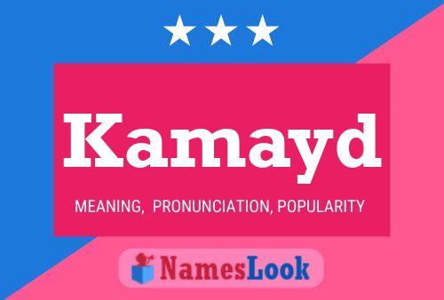 Kamayd Name Poster