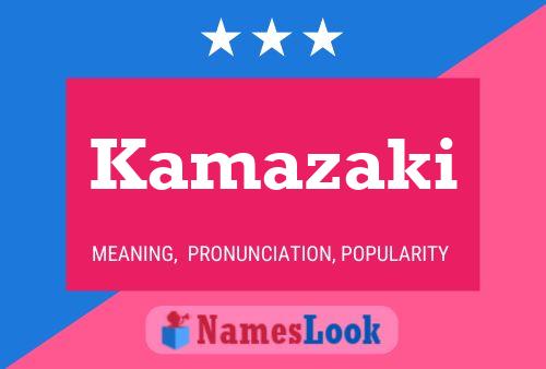 Kamazaki Name Poster